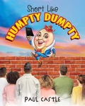 Cover: Short Like Humpty Dumpty - Writers Branding LLC