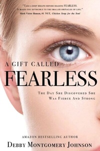 Abbildung von: A Gift Called Fearless - BEYOND PUBLISHING