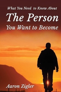 Abbildung von: WHAT YOU NEED TO KNOW ABOUT THE PERSON YOU WANT TO BECOME - BEYOND PUBLISHING