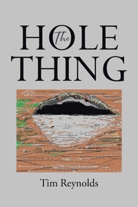 Enlarge image Cover: The Hole Thing - Page Publishing Inc.
