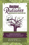 Cover: Recipe for Radiance - Soul Health Press