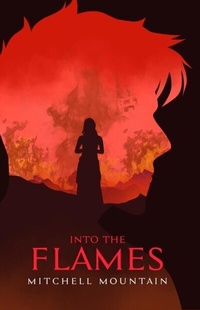 Enlarge image Cover: Into the Flames - Mitchell Mountain