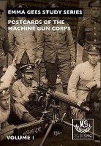 Enlarge image Cover: Postcards of the Machine Gun Corps: Volume 1 - Vickers MG Collection & Research Association