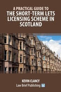 Cover: A Practical Guide to the Short-Term Lets Licensing Scheme in Scotland - Law Brief Publishing