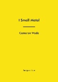 Cover: I Smell Metal - Sampson Low Ltd
