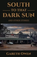 Cover: South To That Dark Sun - Distributed By Ingram Spark