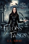 Cover: Felons and Fangs - Heroic Rose Publishing