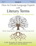 Cover: How to Create Language Experts with Literary Terms Grade 6 - LtoJ Press