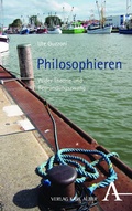 Cover: Philosophieren - Karl Alber Verlag