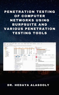 Enlarge image Cover: Penetration Testing of Computer Networks Using BurpSuite and Various Penetration Testing Tools - BookRix