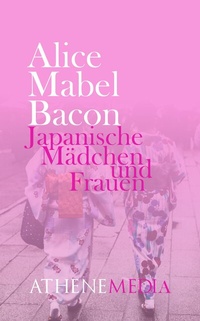Abbildung von: Japanische Mädchen und Frauen - AtheneMedia-Verlag