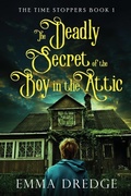 Cover: The Deadly Secret of the Boy in the Attic - Next Chapter