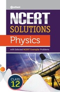 Cover: Ncert Solutions Physics Class12th - Arihant Publications India Limited