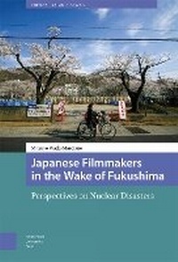 Abbildung von: Japanese Filmmakers in the Wake of Fukushima - Amsterdam University Press