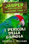 Cover: I Pericoli Della Giungla - Next Chapter Circle