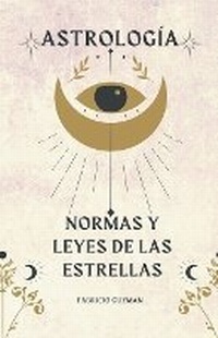 Abbildung von: Astrolog?a, normas y leyes de las estrellas - Danys Galicia
