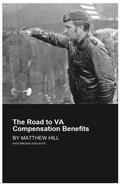 Cover: The Road to VA Compensation Benefits - Hill & Ponton
