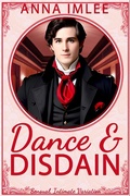 Cover: Dance & Disdain (Sensual Intimate Pride & Prejudice Variation) - Anna Imlee