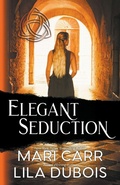 Cover: Elegant Seduction - Mari Carr