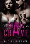 Cover: The Chaos You Crave - Danielle Renee Books