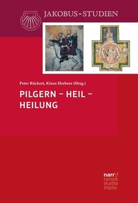 Abbildung von: Pilgern - Heil - Heilung - Narr Francke Attempto Verlag