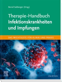 Abbildung von: Therapie-Handbuch - Infektionskrankheiten und Impfungen - Urban & Fischer