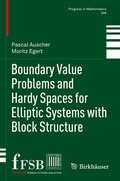 Cover: Boundary Value Problems and Hardy Spaces for Elliptic Systems with Block Structure - Birkh&auml;user