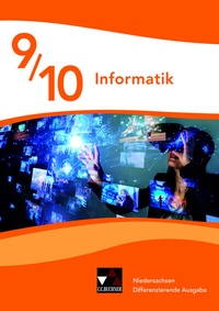 Abbildung von: Informatik - Niedersachsen - Differenzierende Ausgabe / Informatik Niedersachsen 9/10 Diff. Ausgabe - Buchner, C.C.