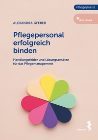 Abbildung von: Pflegepersonal erfolgreich binden - Facultas