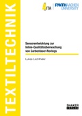 Cover: Sensorentwicklung zur Inline-Qualit&auml;ts&uuml;berwachung von Carbonfaser-Rovings - Shaker