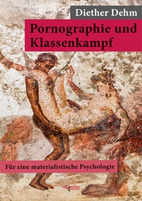 Abbildung von: Pornographie und Klassenkampf - Promedia