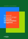 Cover: Wissenschaft professionell managen. Forschungs- und Pr&auml;sentationsmanagement - Deutscher Hochschulverband