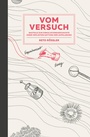 Cover: Vom Versuch - Kulturverlag Kadmos Berlin