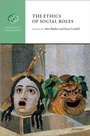 Cover: The Ethics of Social Roles - OUP eBook