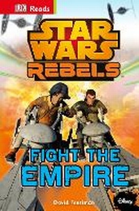 Enlarge image Cover: Star Wars Rebels Fight The Empire! - DK Children