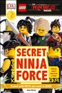 Cover: The LEGO (R) NINJAGO (R) Movie (TM) Secret Ninja Force - DK Children