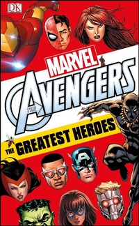 Abbildung von: Marvel Avengers The Greatest Heroes: World Book Day 2018 - DK Children