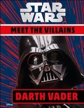 Cover: Star Wars Meet the Villains Darth Vader - DK Children