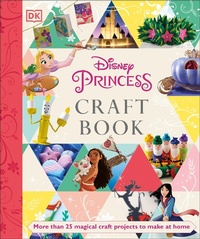 Abbildung von: Disney Princess Craft Book - DK Children