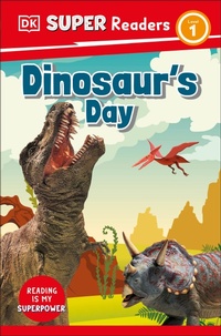 Abbildung von: DK Super Readers Level 1 Dinosaur's Day - DK Children