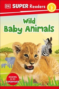 Abbildung von: DK Super Readers Level 2 Wild Baby Animals - DK Children