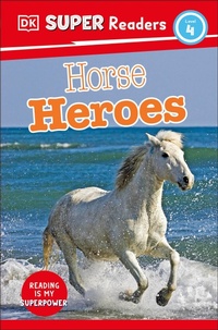 Abbildung von: DK Super Readers Level 4 Horse Heroes - DK Children