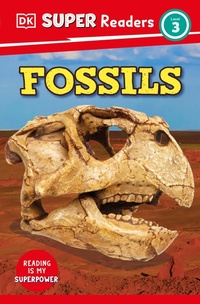 Abbildung von: DK Super Readers Level 3 Fossils - DK Children