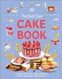 Cover: The Best Ever Cake Book - DK Children