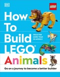 Cover: How to Build LEGO Animals - DK Children