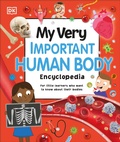 Cover: My Very Important Human Body Encyclopedia - DK Children