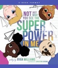 Cover: Not Just What You See the Super Power in Me - Reform Deformity