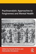 Cover: Psychoanalytic Approaches to Forgiveness and Mental Health - Routledge