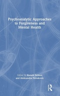 Cover: Psychoanalytic Approaches to Forgiveness and Mental Health - Routledge