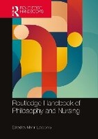Abbildung von: Routledge Handbook of Philosophy and Nursing - Routledge